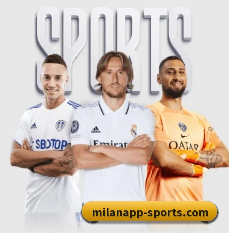 米兰体育 APP | MilanSports